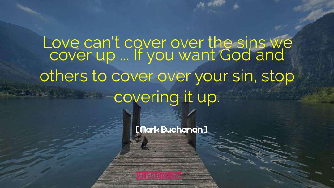Covering It quotes by Mark Buchanan