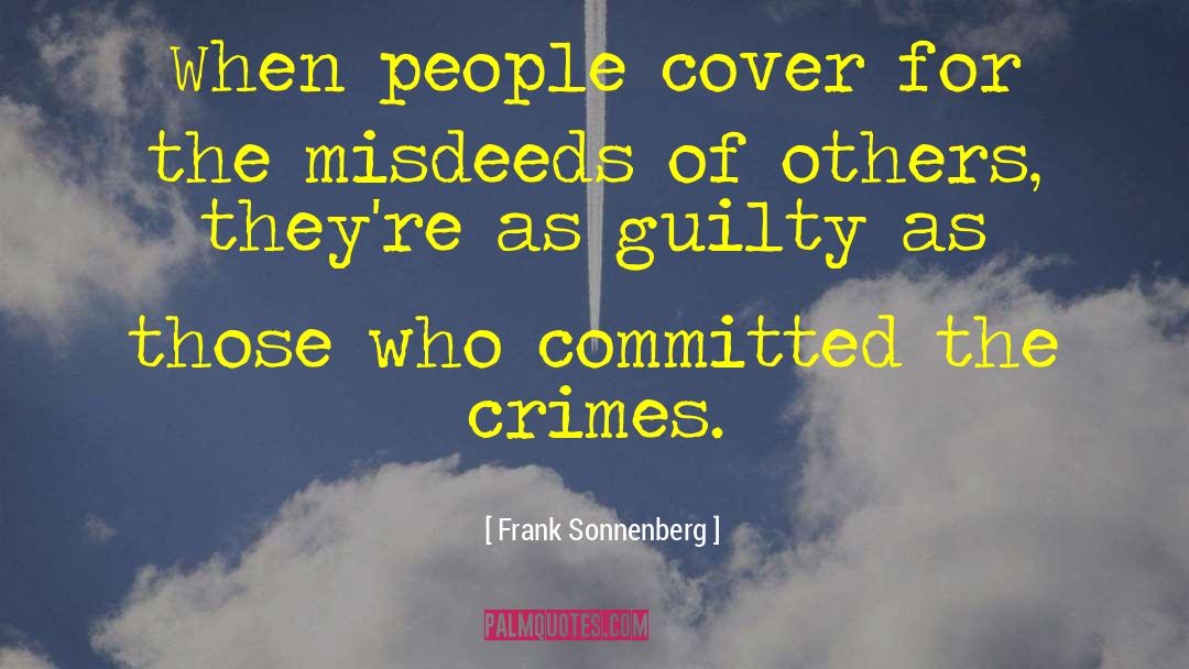 Coverup quotes by Frank Sonnenberg