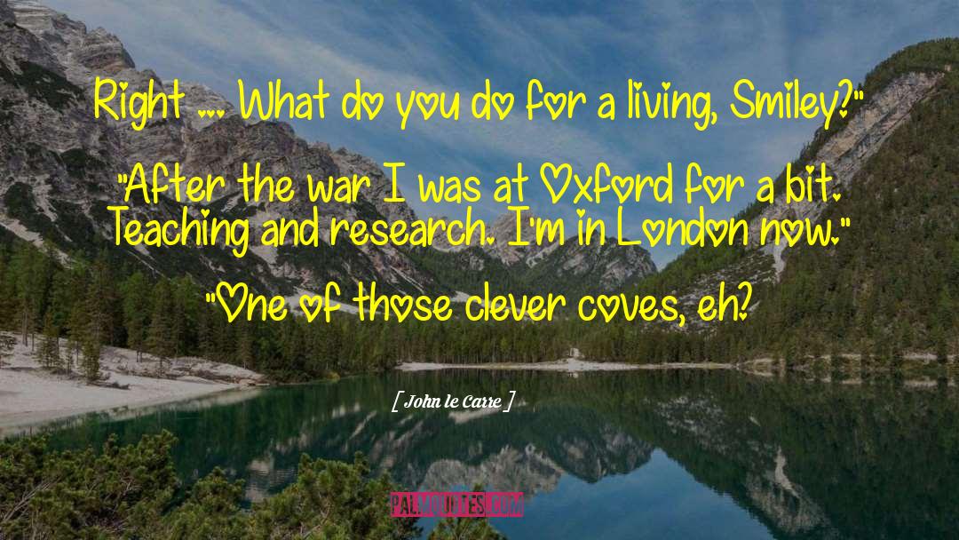 Coves quotes by John Le Carre