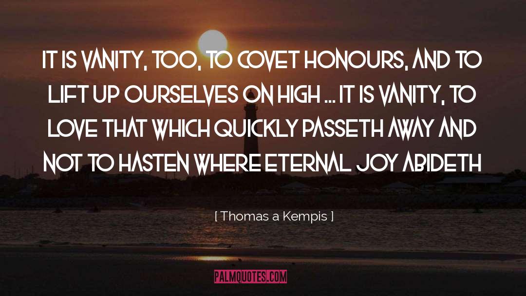 Covet quotes by Thomas A Kempis