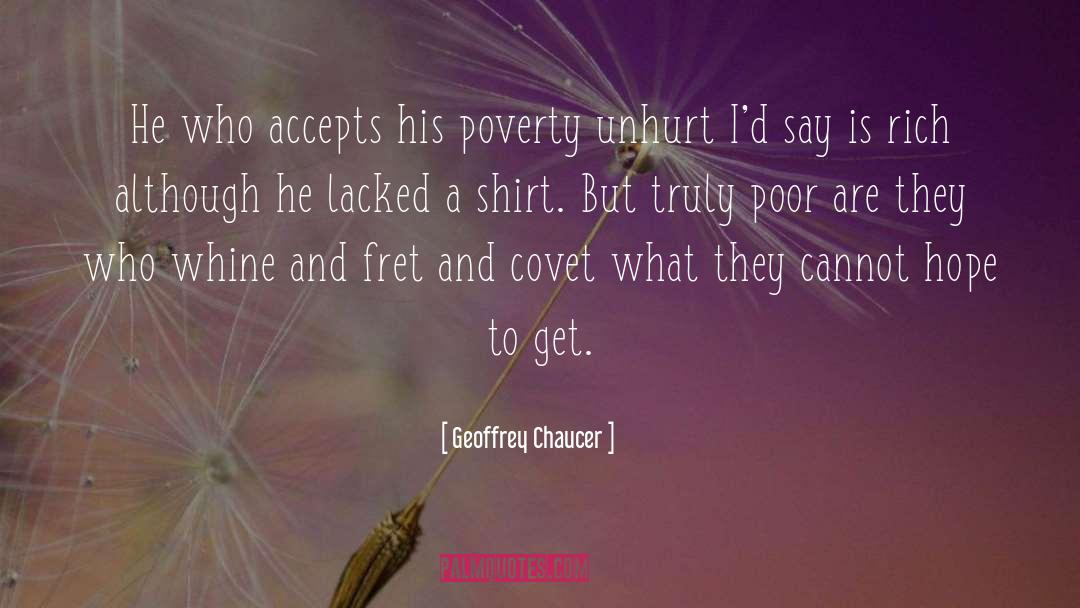 Covet quotes by Geoffrey Chaucer