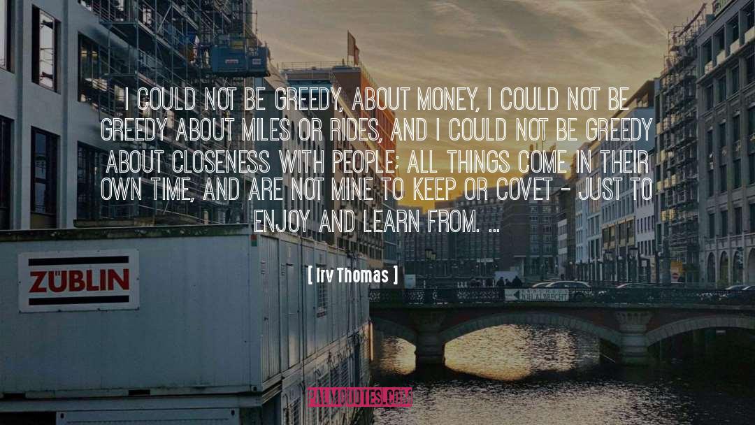 Covet quotes by Irv Thomas