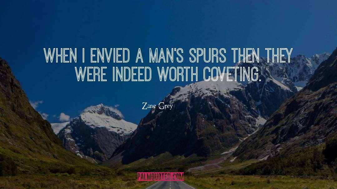 Coveting quotes by Zane Grey