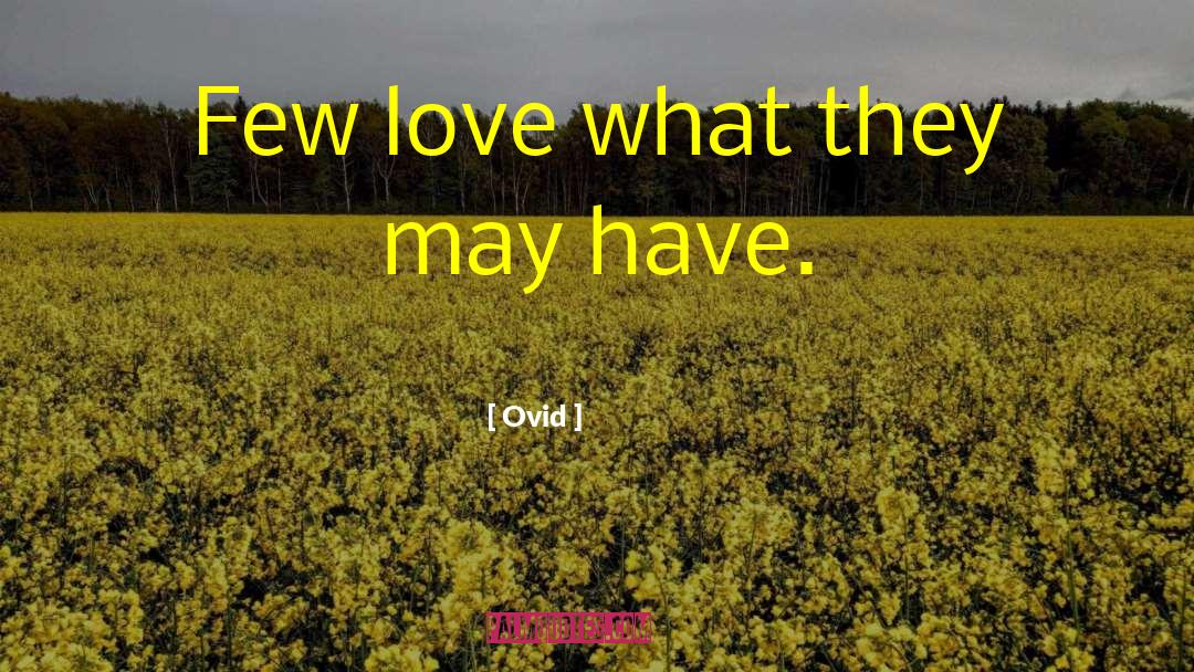 Covetousness quotes by Ovid