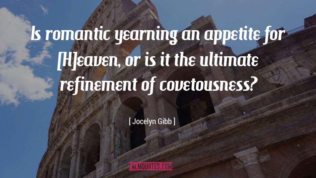 Covetousness quotes by Jocelyn Gibb