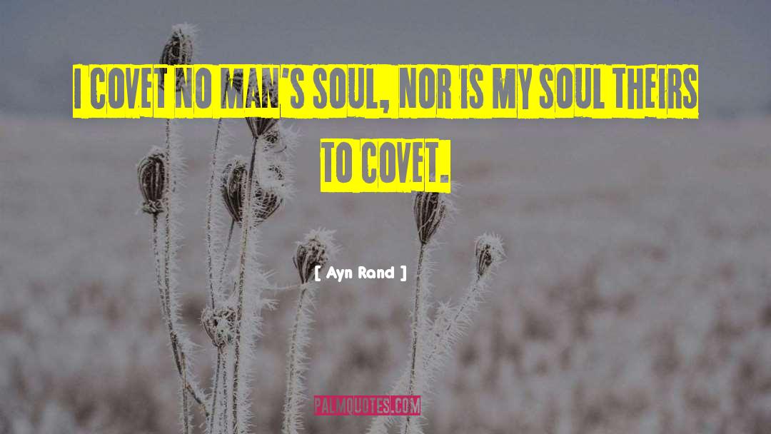 Covetousness quotes by Ayn Rand