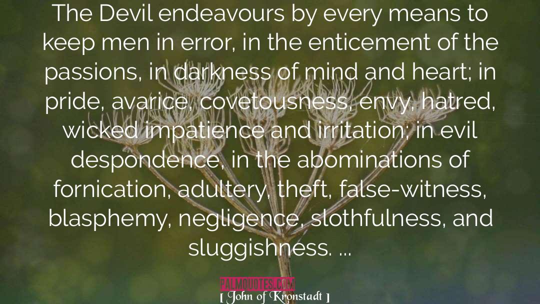 Covetousness quotes by John Of Kronstadt