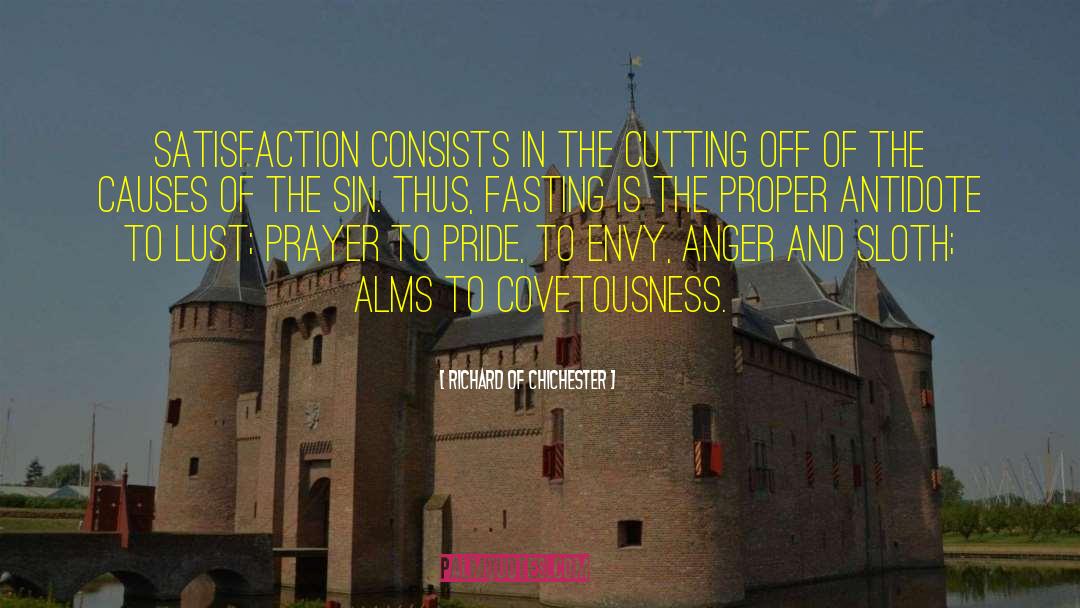 Covetousness quotes by Richard Of Chichester