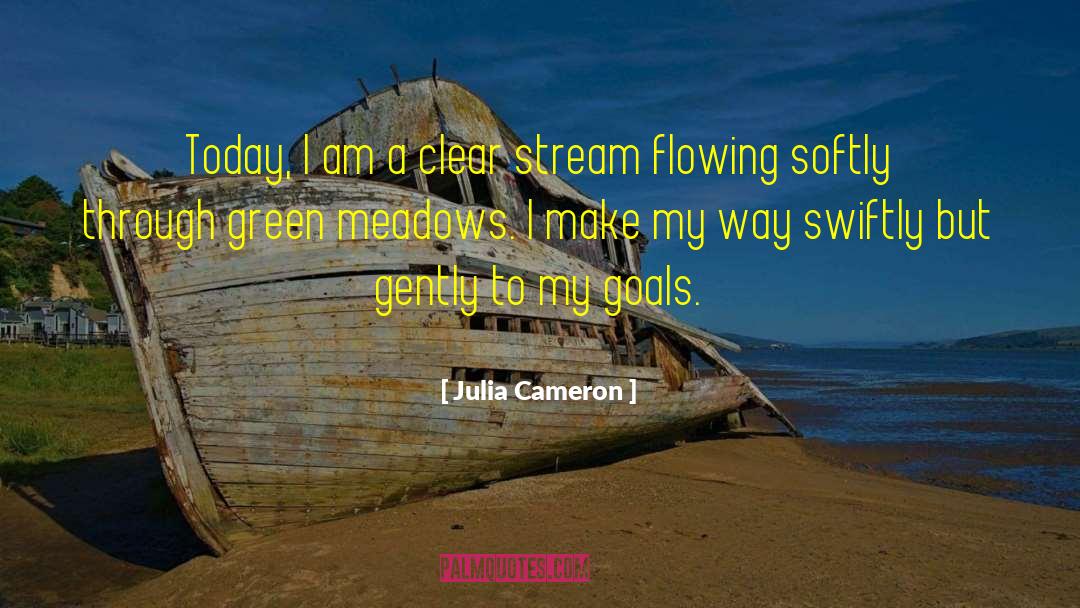 Coveyou Meadows quotes by Julia Cameron
