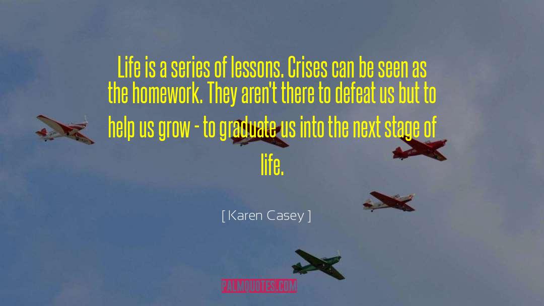 Covid Corona Life Lessons quotes by Karen Casey