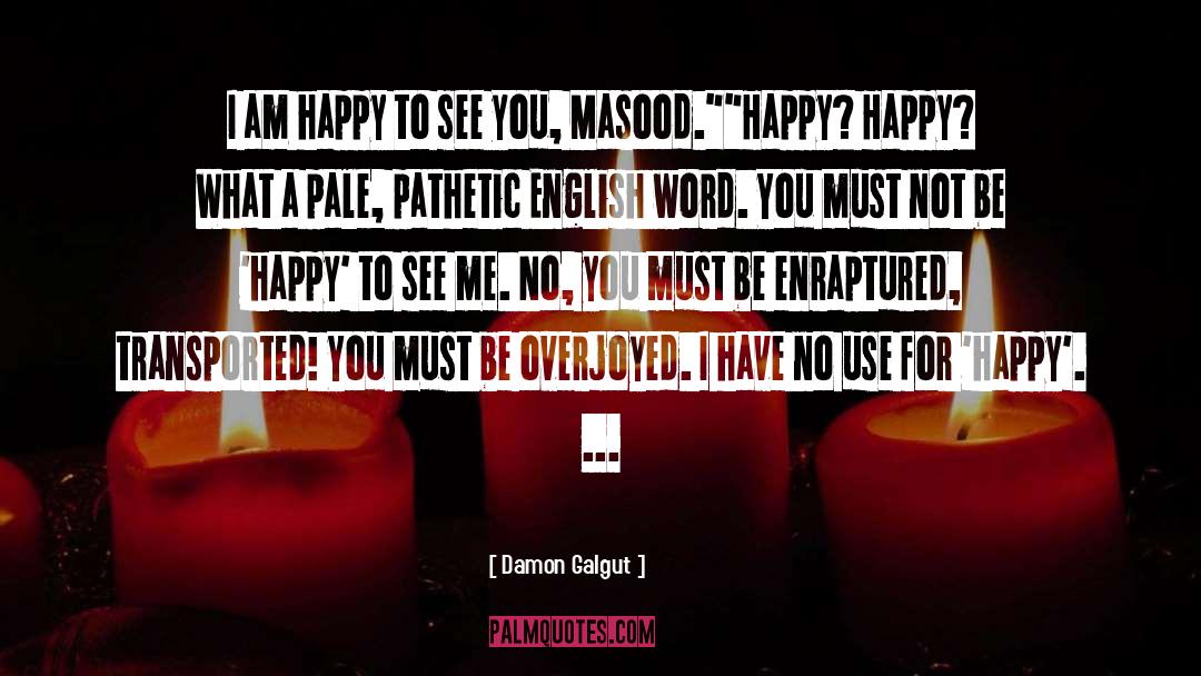 Covid Happy quotes by Damon Galgut