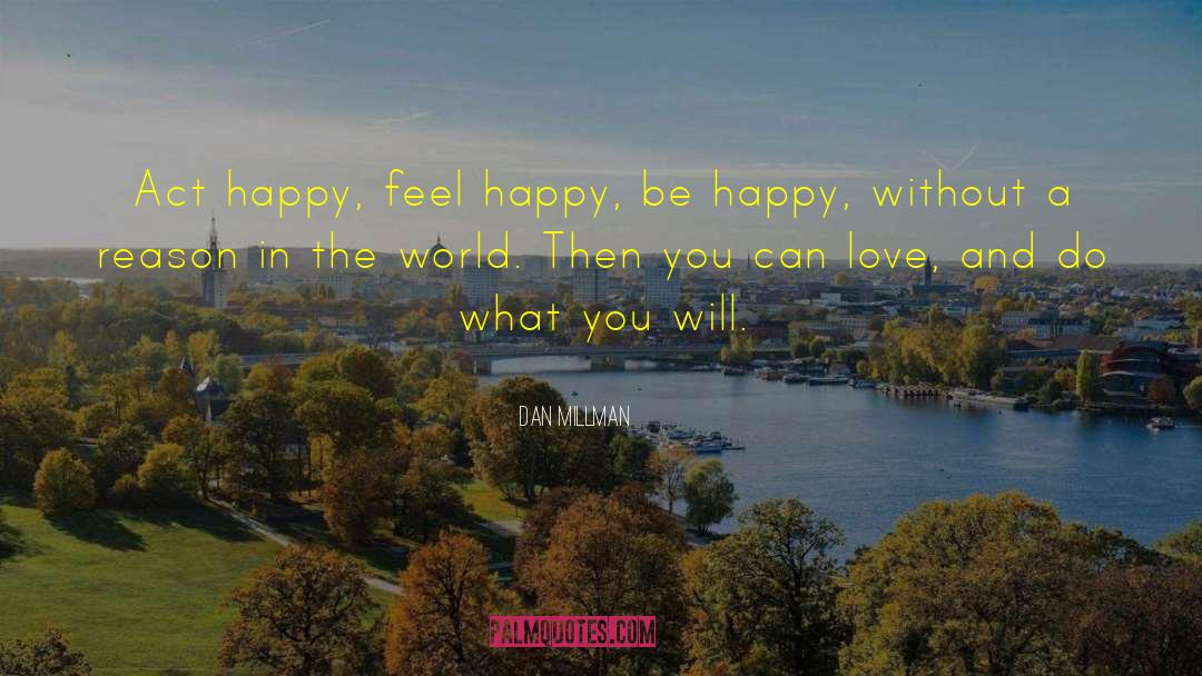 Covid Happy quotes by Dan Millman
