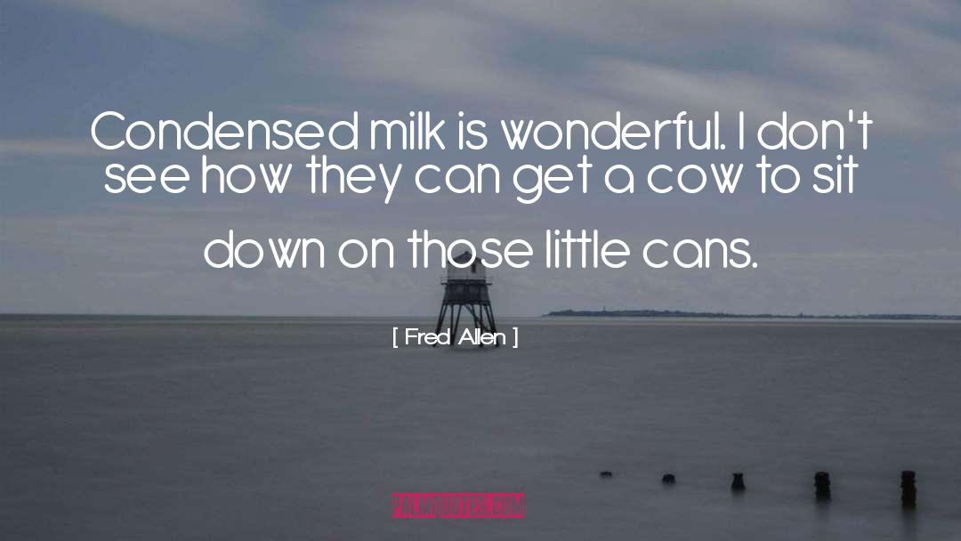 Cow quotes by Fred Allen