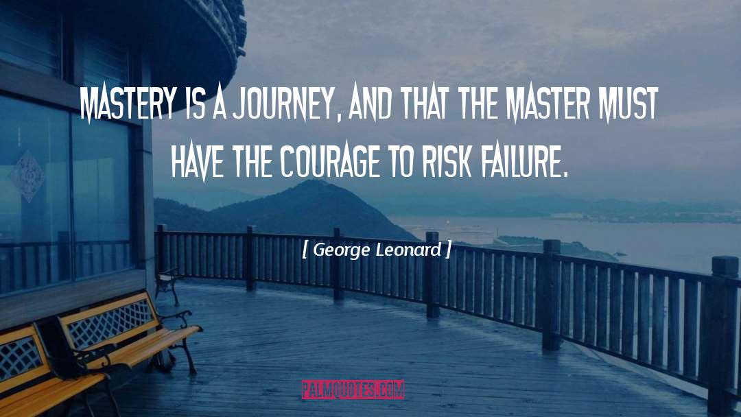 Coward And Courage quotes by George Leonard