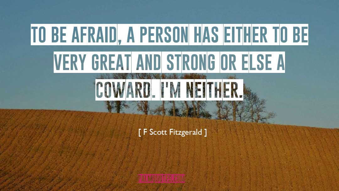 Coward quotes by F Scott Fitzgerald