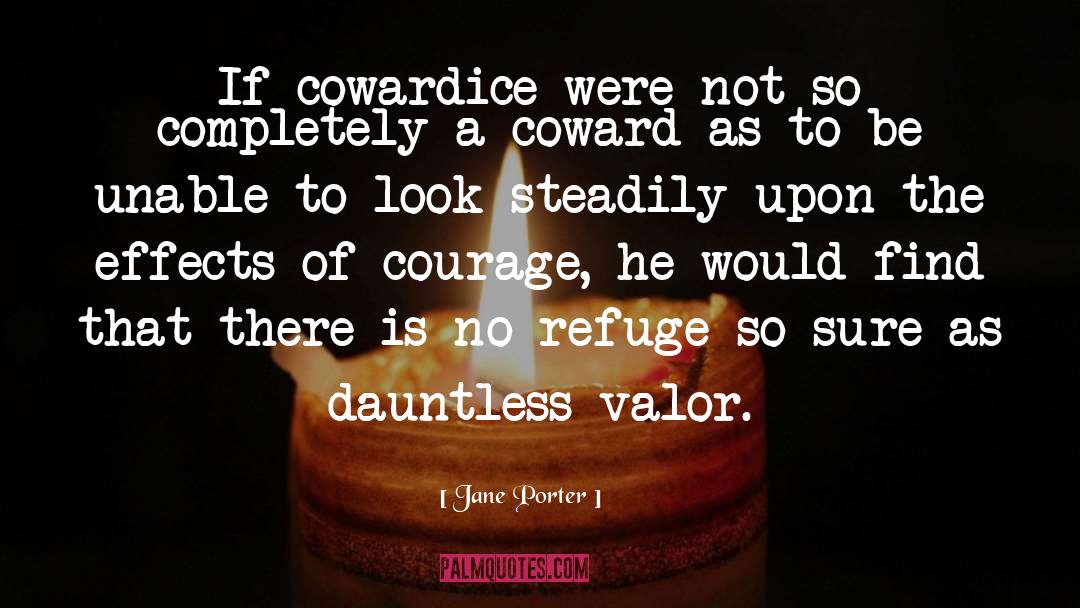 Coward quotes by Jane Porter