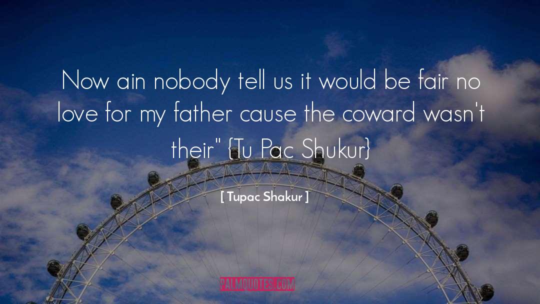 Coward quotes by Tupac Shakur