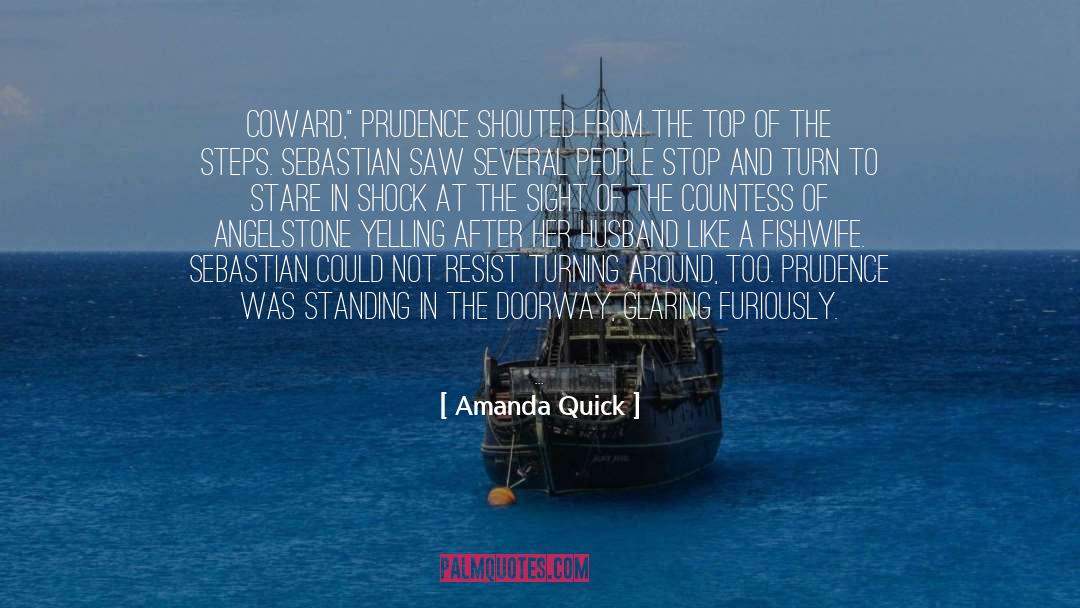 Coward quotes by Amanda Quick