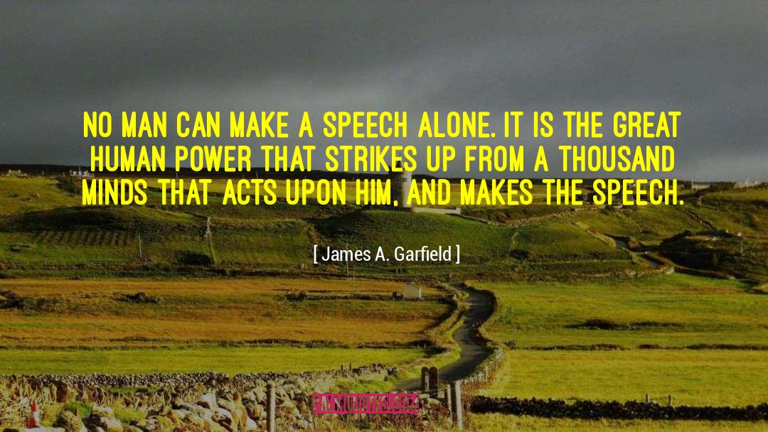 Cowardly Acts quotes by James A. Garfield