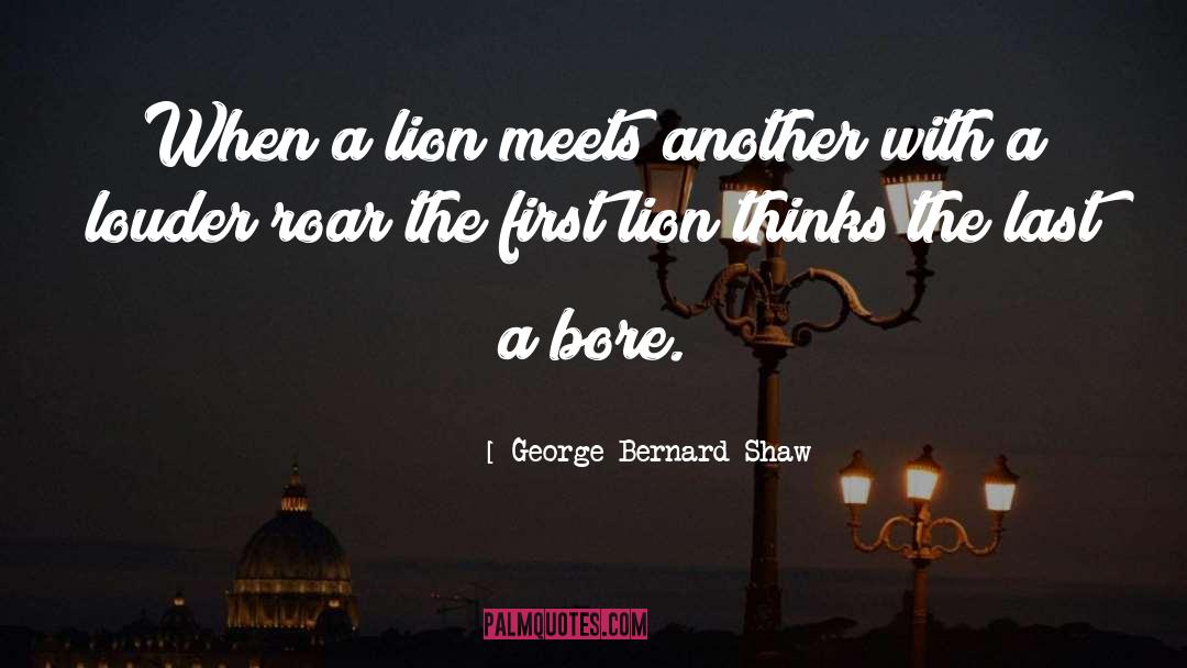 Cowardly Lion quotes by George Bernard Shaw