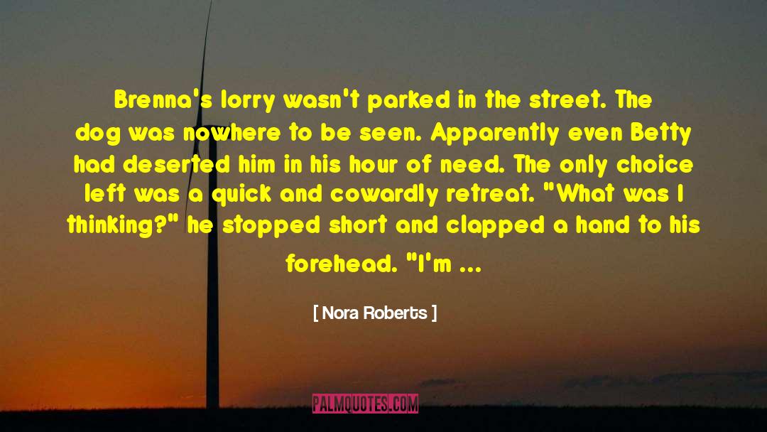 Cowardly quotes by Nora Roberts