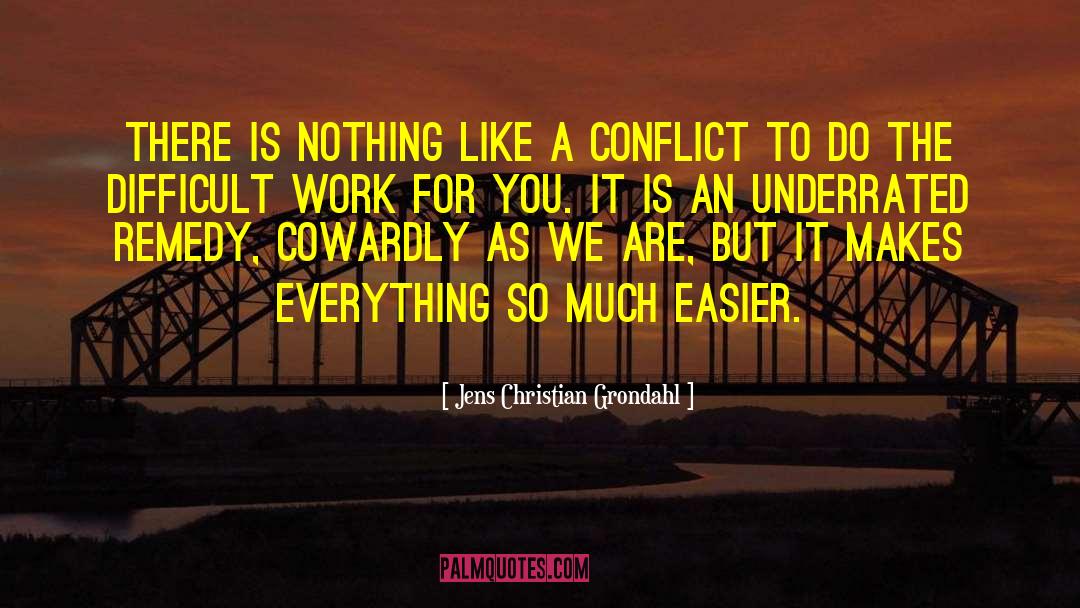 Cowardly quotes by Jens Christian Grondahl