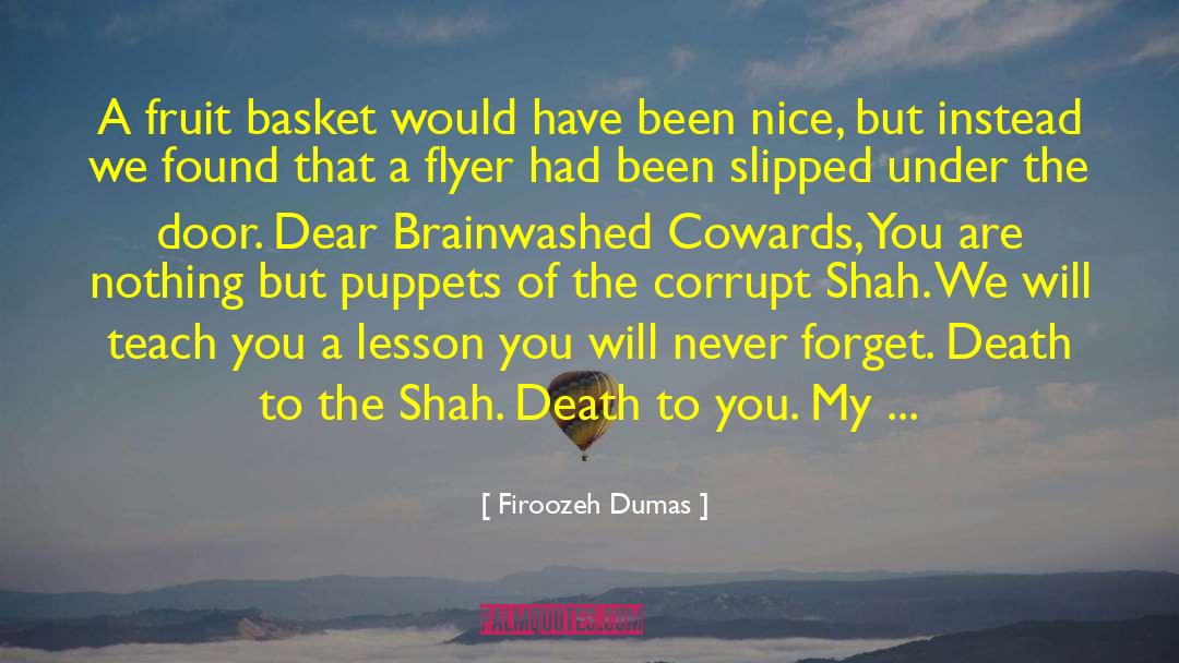 Cowards quotes by Firoozeh Dumas