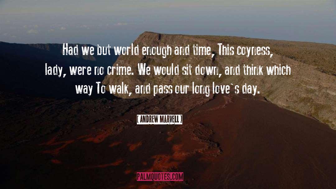 Cowboy And Indian Love quotes by Andrew Marvell