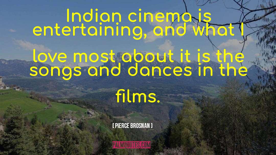 Cowboy And Indian Love quotes by Pierce Brosnan