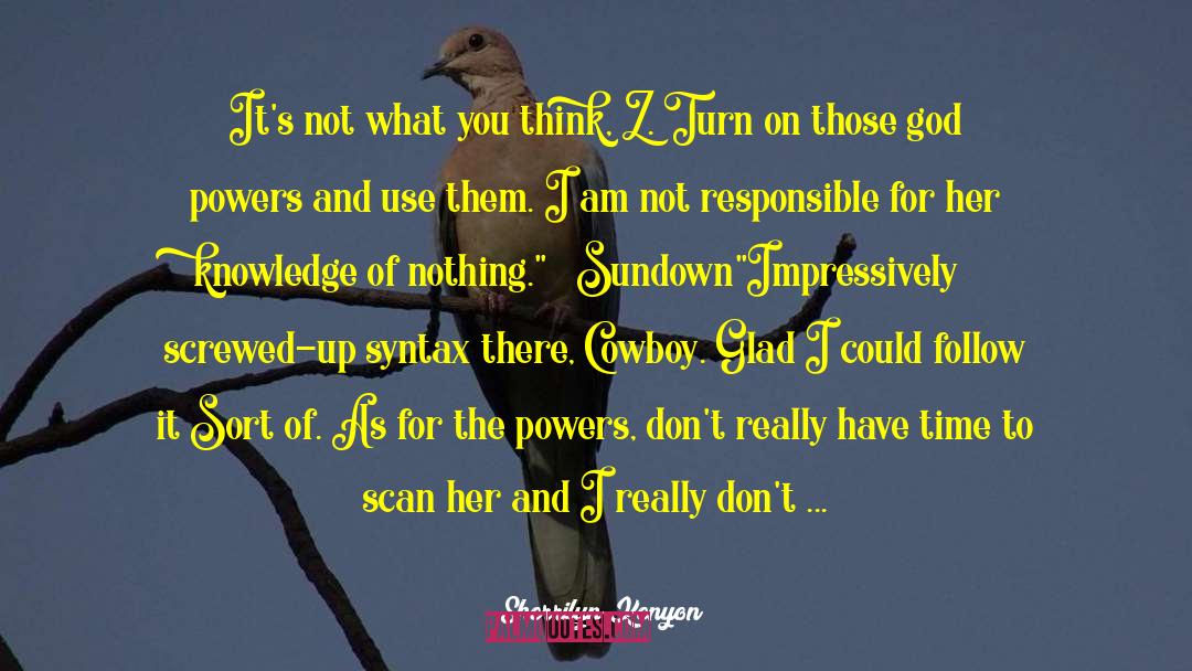 Cowboy Bebop quotes by Sherrilyn Kenyon