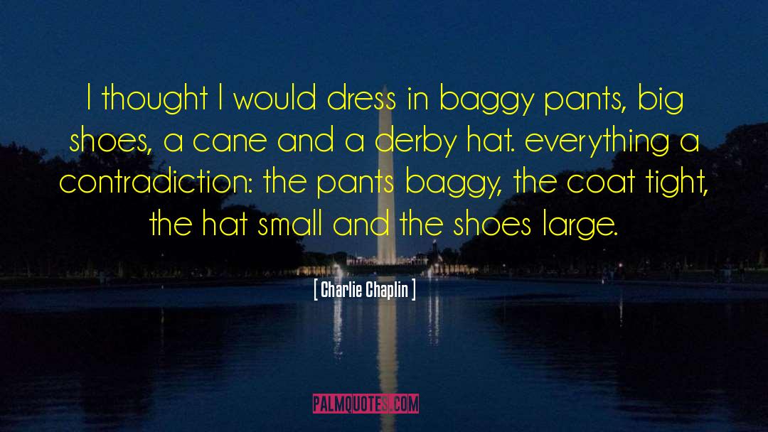 Cowboy Hat quotes by Charlie Chaplin