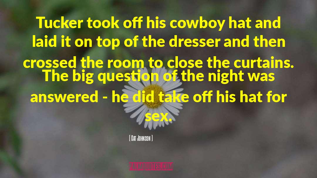 Cowboy Hat quotes by Cat Johnson