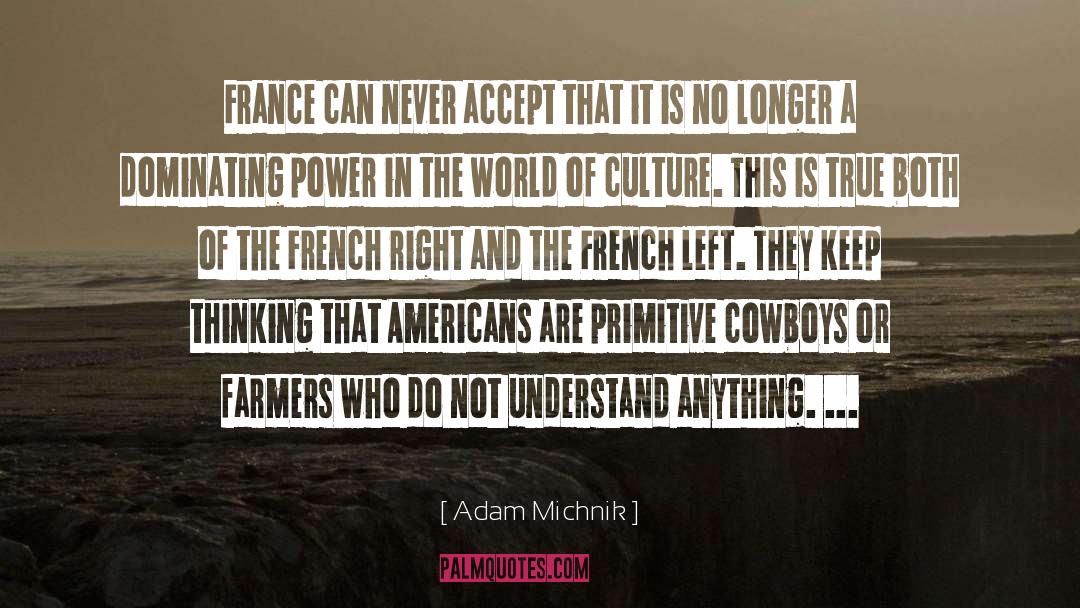 Cowboy Lovin quotes by Adam Michnik