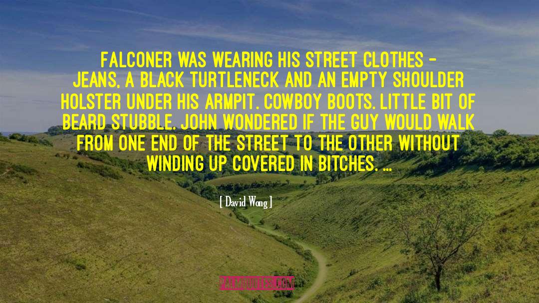 Cowboy Lovin quotes by David Wong