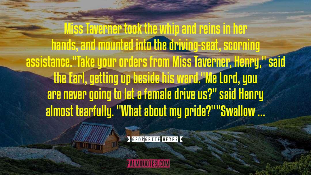 Cowboy Mulholland Drive quotes by Georgette Heyer