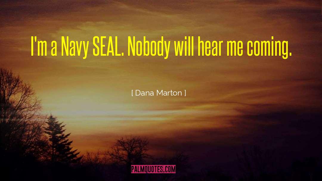 Cowboy Navy Seal quotes by Dana Marton