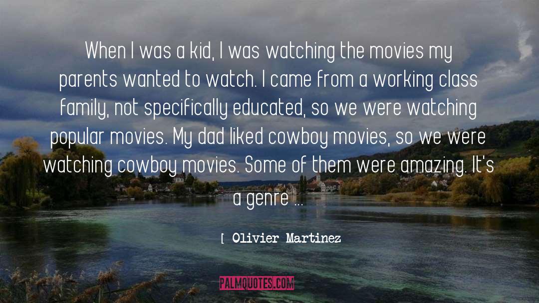 Cowboy quotes by Olivier Martinez