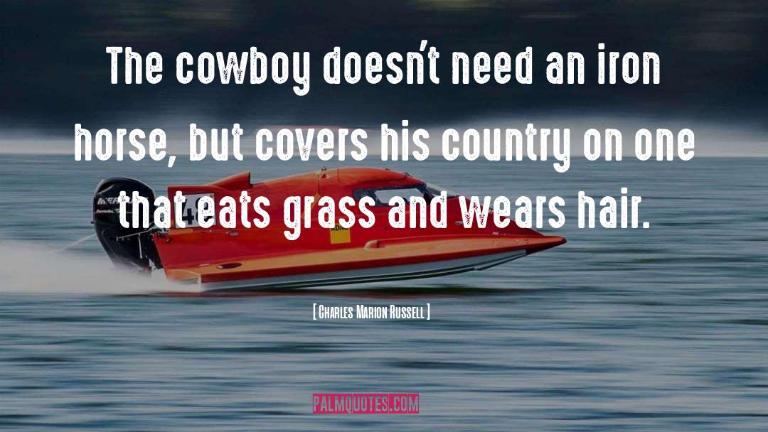 Cowboy quotes by Charles Marion Russell