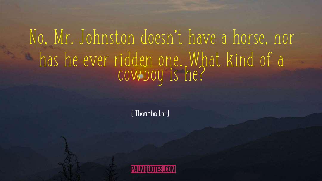 Cowboy quotes by Thanhha Lai