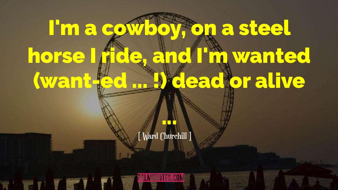 Cowboy quotes by Ward Churchill