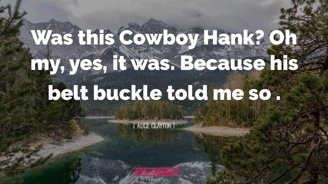 Cowboy quotes by Alice Clayton