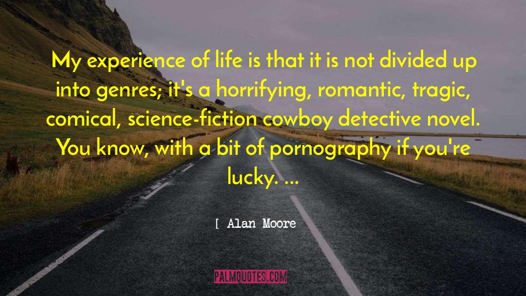 Cowboy Romantic Thriller quotes by Alan Moore