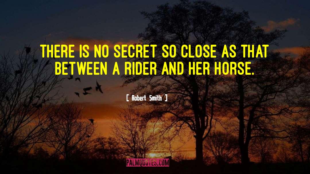 Cowboys And Horses quotes by Robert Smith