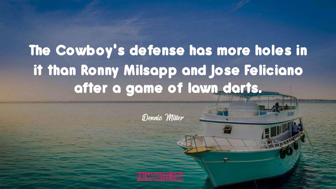 Cowboys Nightlinger quotes by Dennis Miller