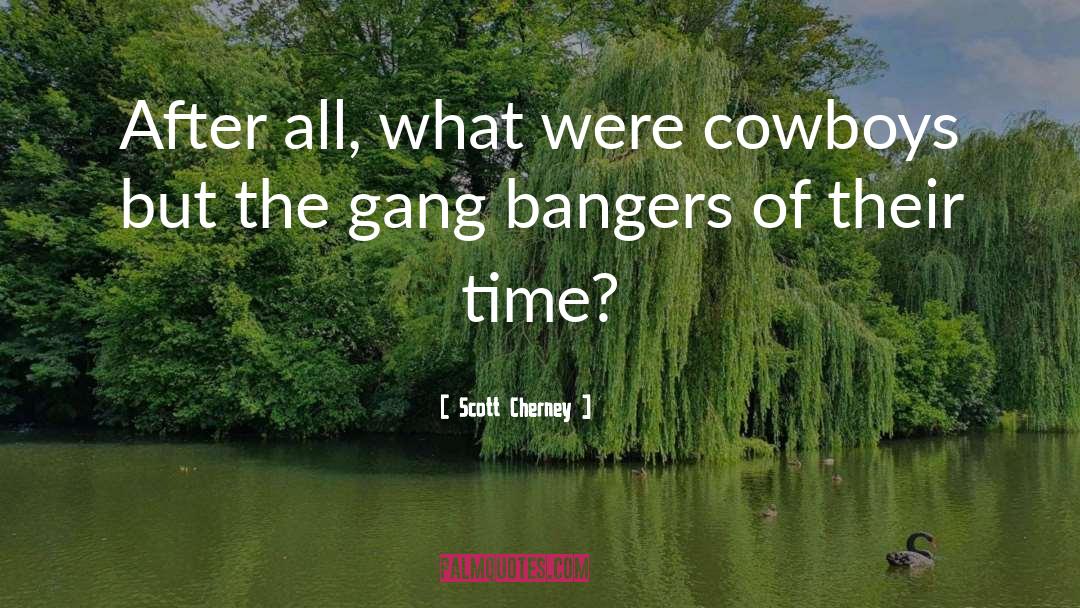 Cowboys quotes by Scott Cherney