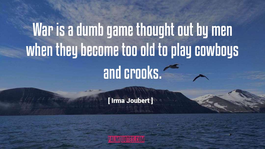 Cowboys quotes by Irma Joubert