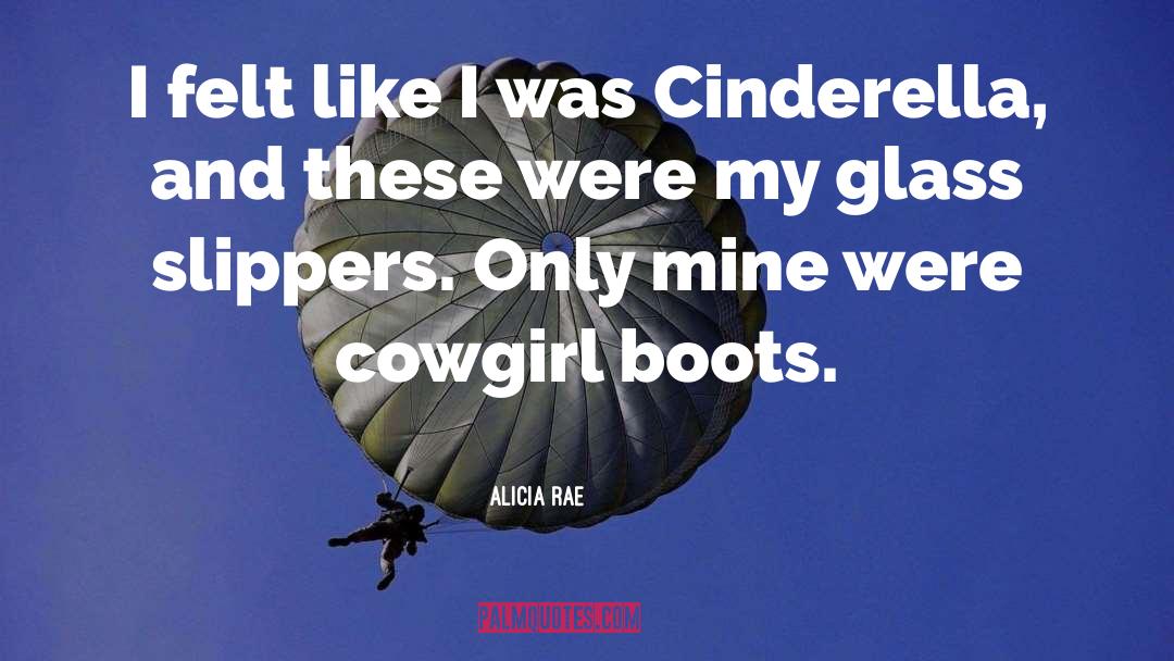 Cowgirl quotes by Alicia Rae