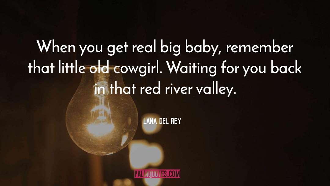 Cowgirl quotes by Lana Del Rey