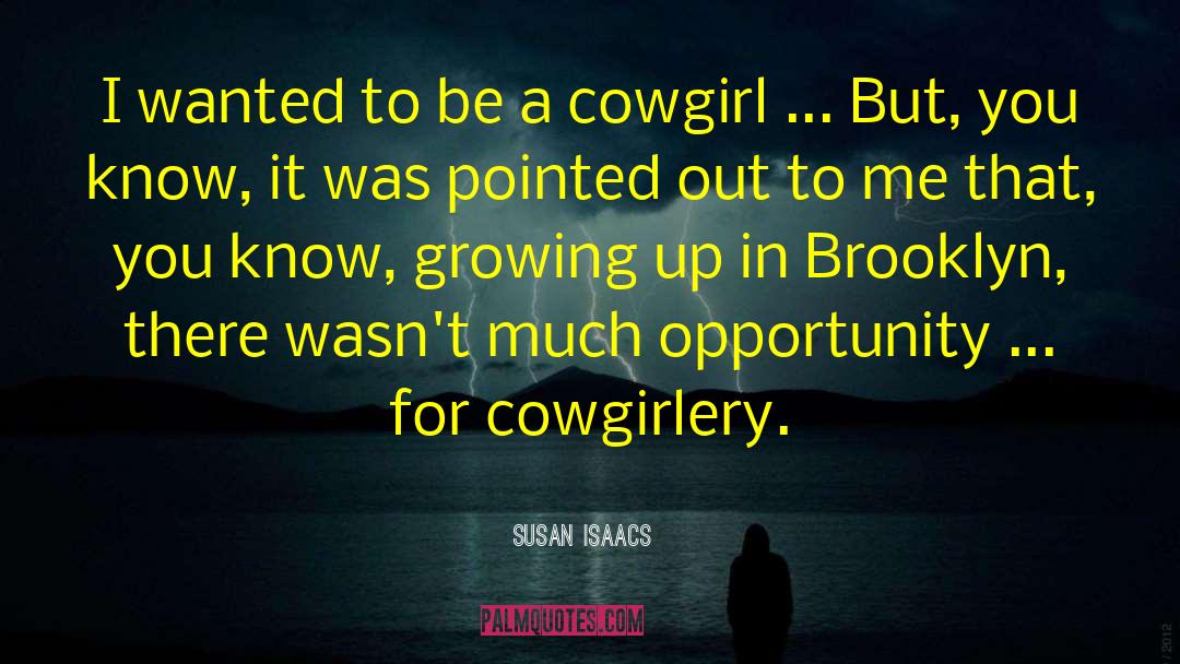 Cowgirl quotes by Susan Isaacs