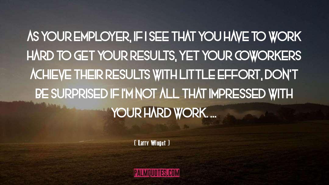 Coworkers quotes by Larry Winget